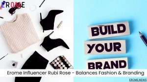 Erome Influencer Rubi Rose Teaches Aspiring Creators How to Balance