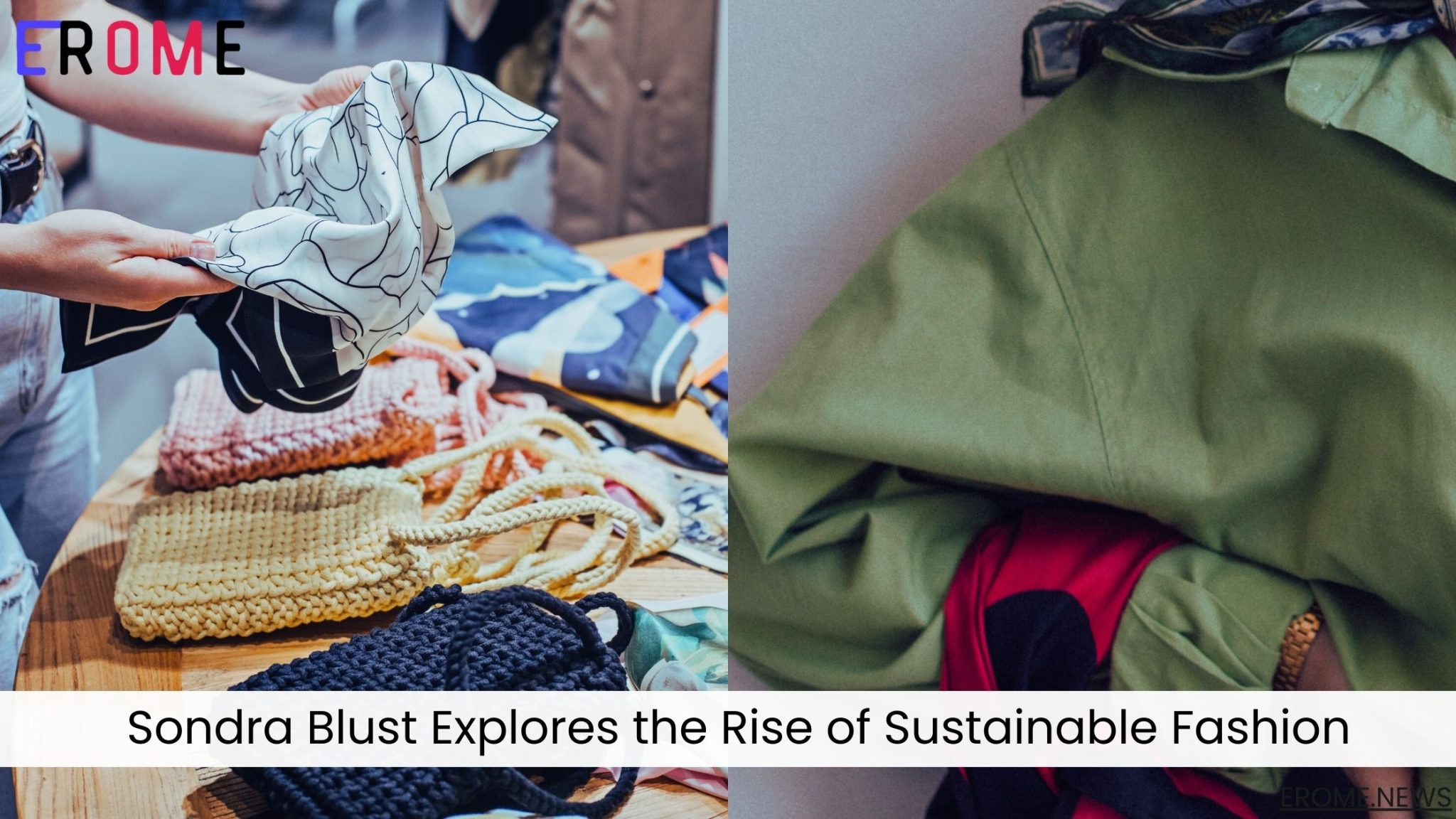 Erome Influencer Sondra Blust Explores the Rise of Sustainable Fashion and How to Build an Eco