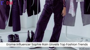 Erome Influencer Sophie Rain Unveils Top Fashion Trends for 2025 to